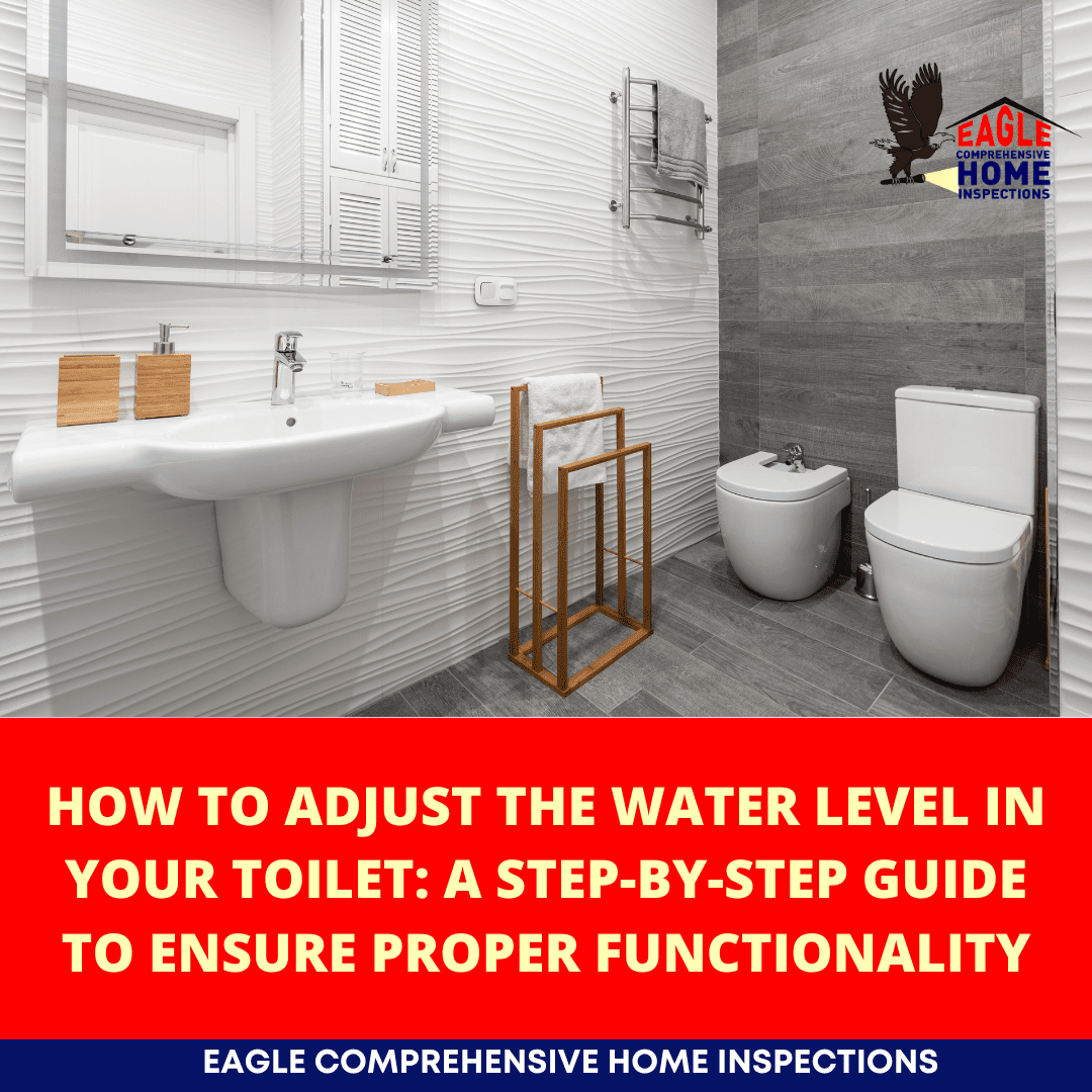 Adjust Water Level in Your Toilet StepbyStep Guide for Proper Home